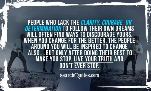 throw away your fear and start living your dreams