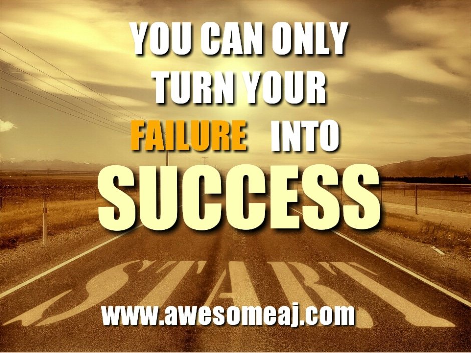 Turn failure into success
