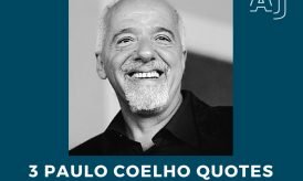 3 Paulo Coelho Quotes You Must Understand