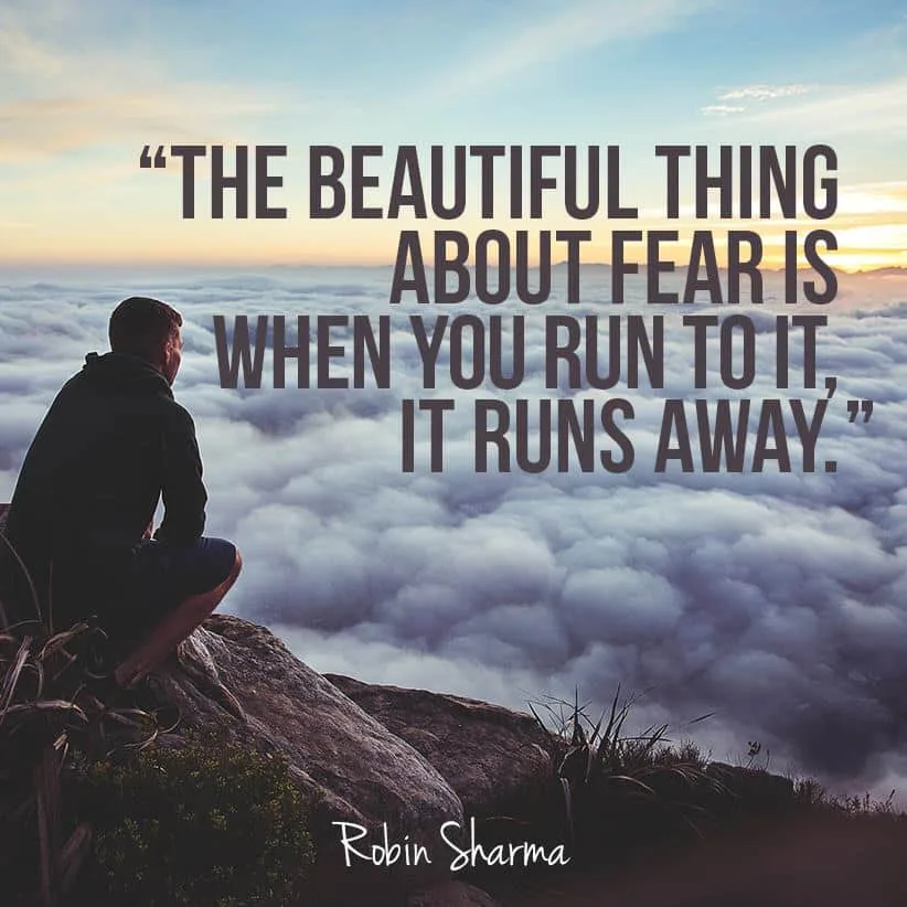 Robin Sharma Quotes beauty of fear