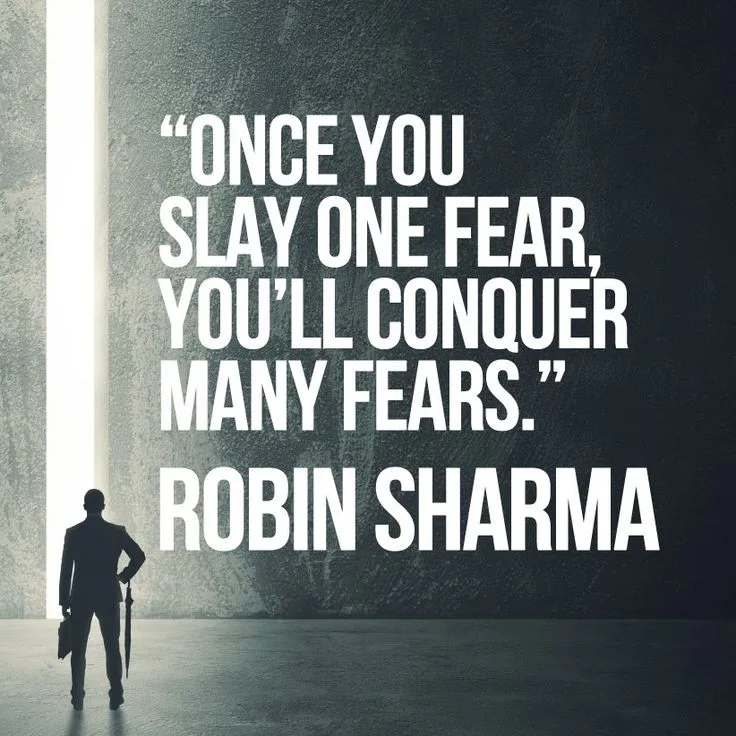 Robin Sharma Quotes slay fear