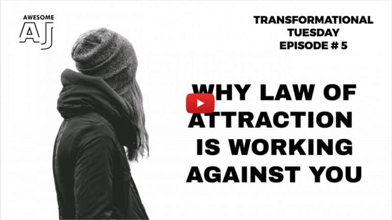 Why Is The Law of Attraction Working Against You