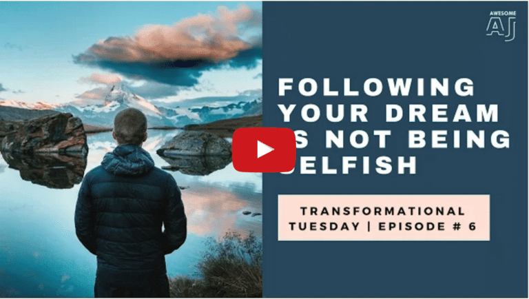 Following Your Dream Is Not Being Selfish | Law of Attraction Video