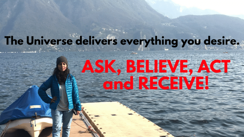 Ask, Believe, Act and Receive, Law of Attraction Success Story