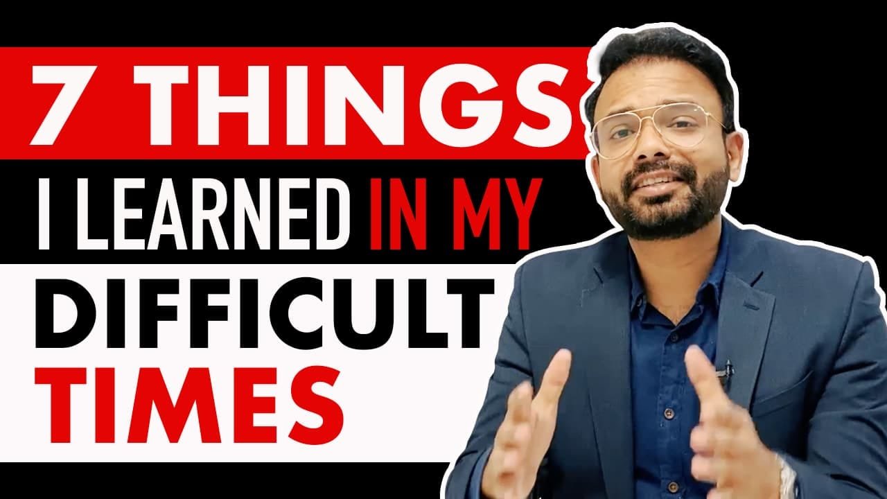 7-things-i-learned-about-life-in-difficult-times