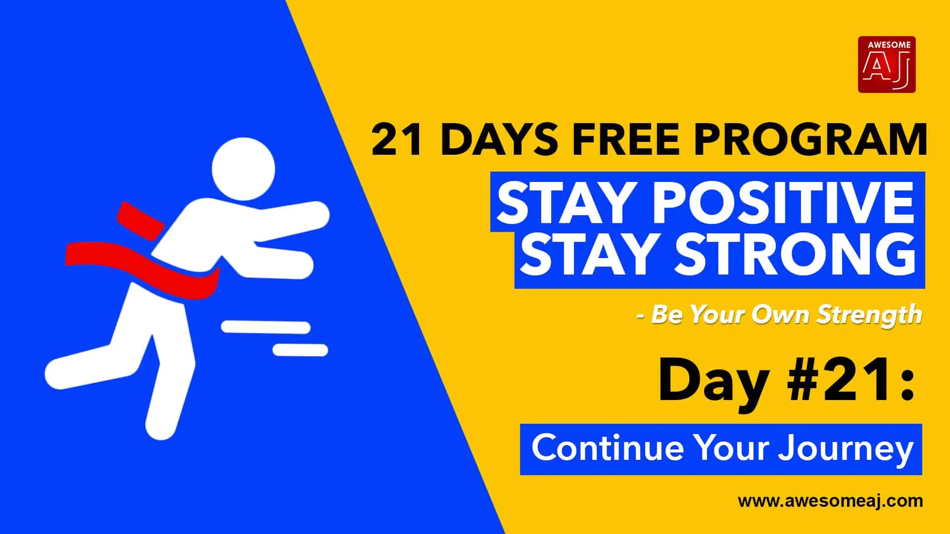 STAY POSITIVE STAY STRONG Day 21