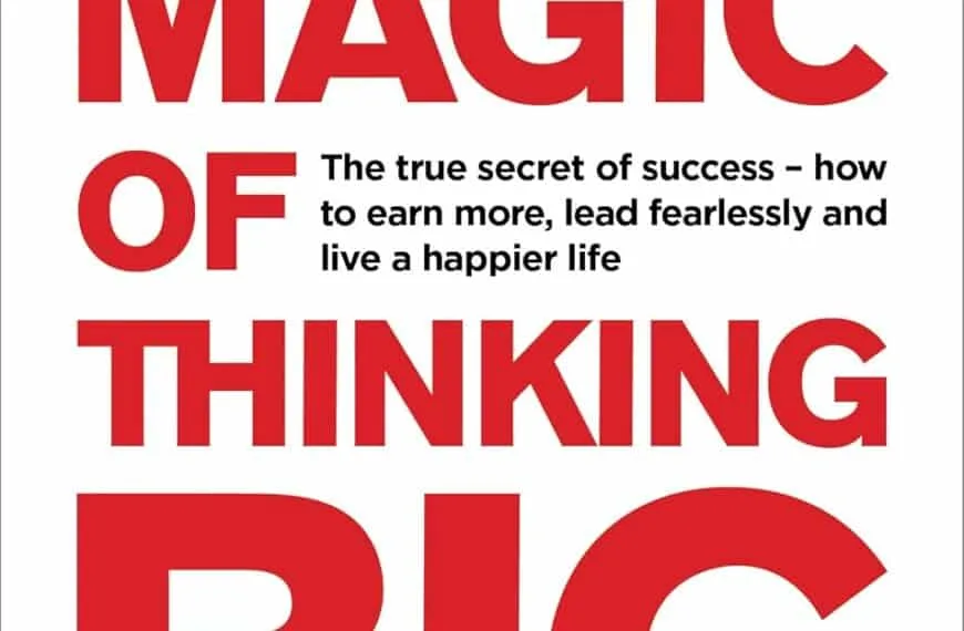 Magic of Thinking Big Book